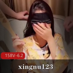 推特-xingnu123-长资源！[158V-6.2G]